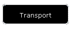 Transport