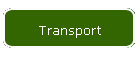 Transport
